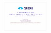 e-handout on SME ASSET PRODUCTStestkart.in/download.php?file=e_handout_on_sme... · e-handout on SME ASSET PRODUCTS (updated as on 30.04.2019) Prepared by ANV Subbarao Chief Manager