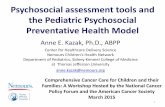 Psychosocial assessment tools and the Pediatric ...nationalacademies.org/hmd/~/media/Files/Activity Files/Disease/NCPF/2015-MAR-09/Kazak.pdfPsychosocial assessment tools and . the