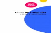 Taller de caligrafía - RECURSOSEP · 2017-01-19 · USO DE PICTOGRAMAS Autor pictogramas: Sergio Palao Procedencia: ARASAAC Licencia: CC (BY-NC-SA) © Recursosep, 2010 Taller de