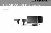 COMPANION 3 Series II - Bose CorporationCompanion® 3 Series II multimedia speaker system. Bose designed this amplified system to provide true-to-life stereo performance for music,