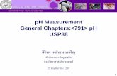 pH Measurement General Chapters: pH USP38dmsc2.dmsc.moph.go.th/webroot/drug/km/lab_analysis/pH measurement USP3… · -capable of performing a 2-point pH calibration -resolution