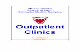 State of Bahrain Ministry of Health Salmaniya Medical Complex · Outpatient Clinics – A Handbook/January 2001/Quality Control Unit/Medical Records/S.M.C 3 Purpose Outpatient Clinics