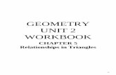 GEOMETRY UNIT 2 WORKBOOK...UNIT 2 WORKBOOK . CHAPTER 5 . Relationships in Triangles . 44 . Geometry . ... One side of the park is bordered by a river and the other two sides are bordered