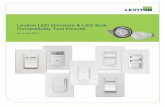 Leviton LED Dimmers & LED Bulb Compatibility Test Results · Leviton LED Dimmers & LED Bulb Compatibility Test Results As of July 2017. Testing and Compatibility Leviton has an ongoing