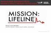 American Heart Association (AHA) Mission: …wcm/@mwa/...Mission: Lifeline is the American Heart Association’s national initiative to advance the systems of care for patients with