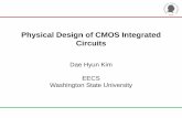 Physical Design of CMOS Integrated Circuitsee434/Handouts/04-Physical_Design.pdf• John P. Uyemura, “Introduction to VLSI Circuits and Systems,” 2002. – Chapter 5 Goal • Understand