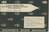 AUDIO AMPLIFIER MANUAL...TRANSISTOR AUDIO AMPLIFIER MANUAL by Clive Sinclair 111 4E0 32 practical transistor amplifier circuits. Complete parts list and full constructional details.