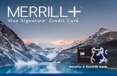 MERRILL + Visa Signature Credit Card · 2019-12-09 · Merrill Lynch, Pierce, Fenner & Smith Incorporated (also referred to as "MLPF&S" or "Merrill") makes available certain investment