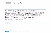 Oral Systemic Anti ancer Therapies (SA T) ounselling ... · Oral Systemic Anti-ancer Therapies (SA T) ounselling Handbook for Pharmacy and Nursing staff May 2015 Version 5.0