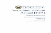 Test Administration Manual · 2019-01-11 · Table 6: Definitions for Test Security Incidents ... This manual will discuss policy and procedure for the West Virginia General Summative