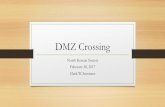 DMZ Crossing - University of Washingtonfaculty.washington.edu/sangok/NorthKorea/DMZ Crossing.pdfWhat makes crossing a performance? • Border crossers act out enduring dramas • Family