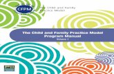The Child and Family Practice Model Program Manual Volume 1As part of California Partners for Permanency (CAPP), these California child welfare agencies and their community and Tribal