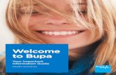 Welcome to Bupa ... Your membership Whether you¢â‚¬â„¢re new to Bupa, have switched from another insurer