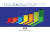 Labour Migration for Employment · 2019-02-08 · Labour Migration for Employment | A Status Report for Nepal: 2013/2014 III The fourth part presents trends evident in the data for