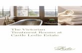 The Victorian Treatment Rooms at Castle Leslie Estate · 2018-12-12 · 12 13 castle leslie estate the victorian treatment rooms Alternative Treatments reiki – €70 (70 mins) The