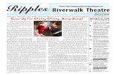 Riverwalk Theatre · 2019-01-13 · Ripples 1/19— Page 3 auDitioNS Each Riverwalk MEMBER is a part of the foundation that supports Riverwalk for the benefit of all theatre lovers!