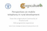 Treinen-Perspectives on mobile telephony in rural …...Perspectives on mobile telephony in rural development From the e-Agriculture Community of Practice and FAO programme experience