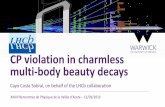 CP violation in charmless multi-body beauty decays · • CP violation search in 6 modes • Measure difference in 𝐶𝑃 between charmless decay and decay with intermediate charm