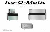 SERVICE AND INSTALLATION MANUAL EF and EMF Series … · SERVICE AND INSTALLATION MANUAL EF and EMF Series Flaked ICE Machines Ice-O-Matic 11100 East 45th Ave Denver, Colorado 80239