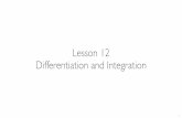 Lesson 12 Differentiation and Integration9 %JYRGXMSR HI½RI HSR XLI TIVMSHMG MRXIVZEP LEW XLIMRHI½RMXI MRXIKVEP f / = k=,k=0 fˆ k Bk 2Bk + fˆ 0 + C 8LMW [MPPGSRZIVKI[LIRIZIV XLI