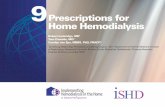 Prescriptions for Home Hemodialysis - ishd · 3 Prescriptions for Home HD Abstract Prescribing a regimen that provides “optimal dialysis” to patients who wish to dialyze at home
