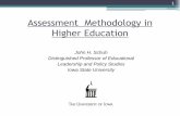 Assessment Methodology in Higher Education · Source: Suskie, Assessing student learning, 2009 If You Want To… Consider Using… Assess thinking and performance skills Assignments
