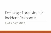 Exchange Forensics for Incident Response · •Exchange is the dominant enterprise mail system: in most industries it has effectively no competition for internally-hosted mail •Exchange