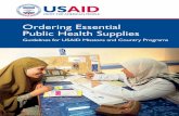 Ordering Essential Public Health Supplies · Arlington, Va.: USAID | DELIVER PROJECT, Task Order 5. Abstract USAID’s Ordering Essential Public Health Supplies: Guidelines for USAID