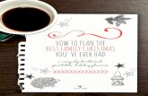 HOW TO PLAN THE BEST FAMILY CHRISTMAS YOU'VE EVER HAD · evil geniuses behind the white-chocolate-dipped holiday Oreo cookies. (Okay...maybe not them, but still...) In other words,