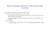 Driving Forces for CAD/CAM Data Exchangemech410/lectures/10b_CAD_Data_Exchange.pdf · Driving Forces for CAD/CAM Data Exchange • Fundamental incompatibilities among entity ... STEP,