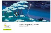 Authors: Pishi Caught in a Storm - Free Kids Books...Pishi Caught in a Storm Pishi was a huge manta ray fish. Once, when he was caught in a big storm in the Indian Ocean, guess who