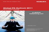 Global FX Outlook 2011 - Nomura Holdings...Global FX Research Global FX Outlook 2011 Nomura 3 07 December 2010 Asia FX – Capital flows, growth ebbs We expect USD/CNY to start to