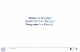 Web Mobile Responsive Design - RITswen-444/slides/instructor-specific... · Responsive Design Guidelines Group similar devices by screen size/media type to establish target size “breakpoints”