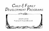 AND JUSTICE FOR ALLnworheadstart.org/_forms/Admin/09-10 Parent Handbook.docx  · Web viewCHILD & FAMILY DEVELOPMENT PROGRAMS. VISION. Continue creating and providing opportunities