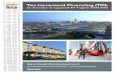 Tax Increment Financing (TIF) · (or 121 TIF projects) of approved TIF projects . were . residential projects, the highest of any use category. • 33% of TIF loan dollars . invested