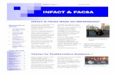 INFACT & FACSA MAKE AN IMPRESSION!! The Work of INFACT & FACSA IN-FACT has been set up for the purpose of giving relief and assistance to all persons whose disabilities were caused