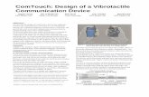ComTouch: Design of a Vibrotactile Communication Devicejacob/papers/dis02.pdf · Co mTouch was primarily influenced by prior work in the field of haptic interpersonal communication.