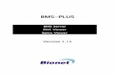 BMS Server EKG Viewer Spiro Viewer - bionetus.com · BMS-Plus User’s Manual Version 1.15 -6 Chapter 1. BMS-Plus System Requirements Required Items of the PC (BMS-Plus Execution
