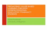 PROMOTING VALUES BASED LEARNING THROUGH …naep-uk.org/wp-content/uploads/2018/07/Fiona-Ponikwer-Promoting-values-based-learning...BACKGROUND • Interprofessional education (IPE),
