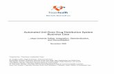 Automated Unit Dose Drug Distribution System Business Case Distribution... · 2018-02-01 · BUSINESS CASE Automated Unit Dose Drug Distribution System EXECUTIVE SUMMARY In keeping