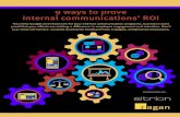 9 ways to prove internal communications’ ROI · 9 ways to prove internal communications’ ROI Melinda Merillat, senior director of marketing and PR for the College of Bibli-cal