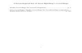 Chronological list of Jussi Björling’s recordings · 78 HMV SWEDEN X 3377 1930-04 78 HMV SWEDEN X 7536 1949-09 78 Victor USA 26-1093 1950-12 LP Rococo 5341 Jussi Bjoerling, Volume
