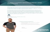 SUPPLY CHAIN MANAGEMENT AND LOGISTICS · SUPPLY CHAIN MANAGEMENT AND LOGISTICS Matt E. Herzing Student Supply chain management is the process of moving the right thing to the right