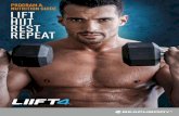 PROGRAM & NUTRITION GUIDE LIFT HIIT REST REPEAT · LIIFT4™ is a no-nonsense combo of weightlifting and calorie-burning high-intensity (HIIT) cardio that will help build lean muscle