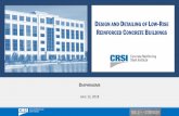 DESIGN AND DETAILING OF LOW-RISE REINFORCED … Convention/2018 Speaker Presentations/CRSI...Design and Detailing of Low -Rise Reinforced Concrete Buildings, CRSI, 2017 ... Reinforced