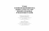 THE CONSEQUENCES AND COSTS OF MARIJUANA … Consequences and Costs of Marijuana...FINDINg 2: The collective costs of marijuana prohibition for the public are significant; The personal