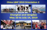 Shanghai and Qingdao May 10 to July 14, 2019 LBAT 2019 Orientation...From Pudong Airport take Maglev train to end (Long Yang Rd) [or slower --just Subway Line 2, then transfer to Line