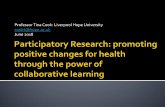 Professor Tina Cook: Liverpool Hope University cookt@hope ... · Wallerstein N, Duran B, Oetzel J & Meredith M (Eds) (2017) Community-Based Participatory Research for Health: Advancing