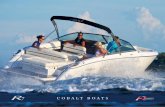 COBALT BOATS · 2019-03-08 · COBALT It is all here. The Cobalt R7 embodies the same highly appoint-ed upholstery, maximized cockpit breadth, seating versatility. This list goes