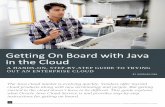 Getting On Board with Java in the Cloud - Oracle · 3 3 GETTING ON BOARD WITH JAVA IN THE CLOUD Oracle Java Cloud Service - SaaS Extension provides a shared PaaS environment where